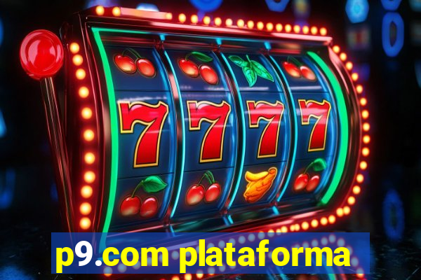 p9.com plataforma